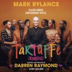 Tickets for the World Premiere of Tartuffe (Remixed) starring Oscar and Olivier-Award winner Mark Rylance go on sale
